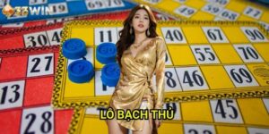 Lô bạch thủ 33WIN - Đánh Đâu Trúng Đó Với Phương Pháp Chọn Số Độc Đáo