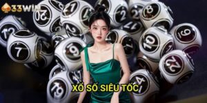 Xổ số siêu tốc 33WIN - Tần Suất Quay Thưởng Cao Với Cơ Hội Liên Tục